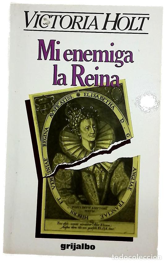 Livros em segunda m&atilde;o: Mi enemiga la reina - Holt, Victoria; &Aacute;lvarez Fl&oacute;rez, Jos&eacute; Manuel