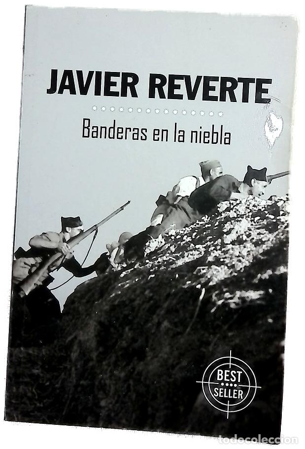 Libros: Banderas en la niebla - Reverte, Javier