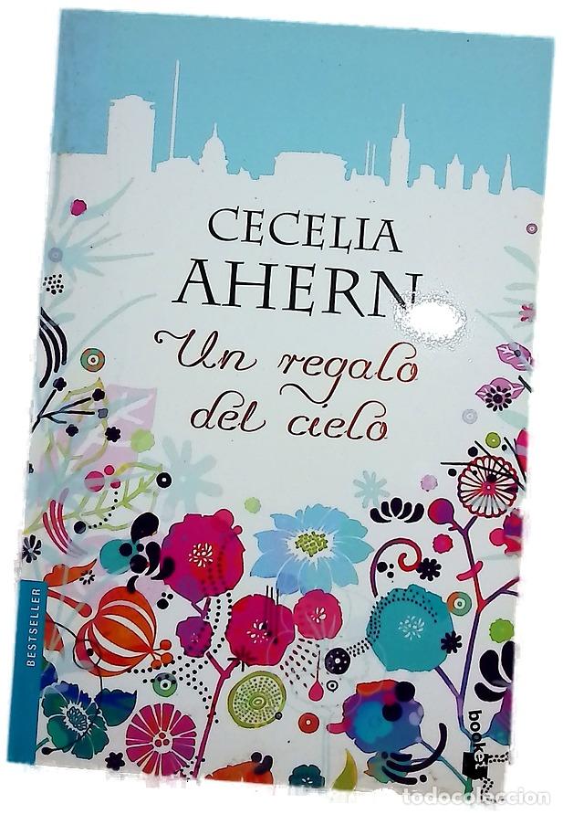 Libros: Un regalo del cielo - Ahern, Cecelia; D&iacute;ez P&eacute;rez, Mar&iacute;a Jos&eacute;
