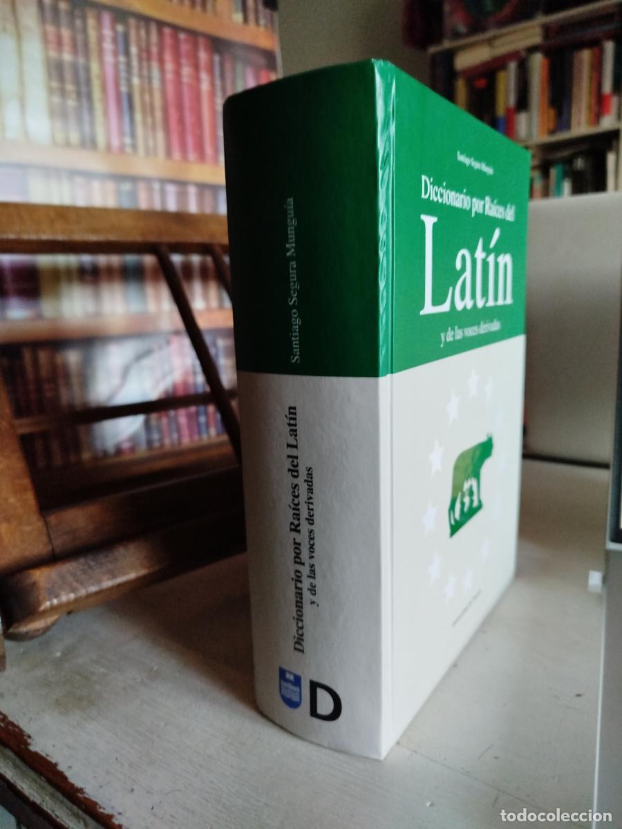 Libros: Diccionario por Ra&iacute;ces del Lat&iacute;n y de las voces derivadas - Segura Munguia, Santiago.