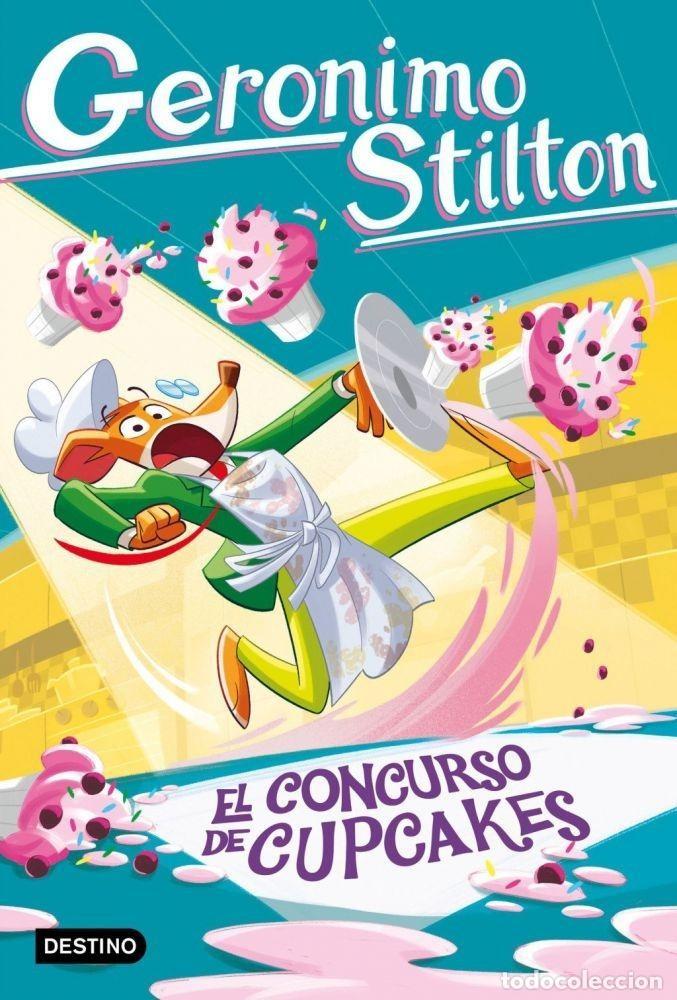 Livres: EL CONCURSO DE CUPCAKES - STILTON, GERONIMO