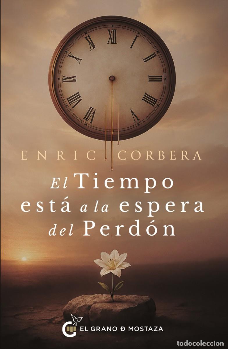 Livres: TIEMPO ESTA A LA ESPERA DEL PERDON, EL - CORBERA, Enric