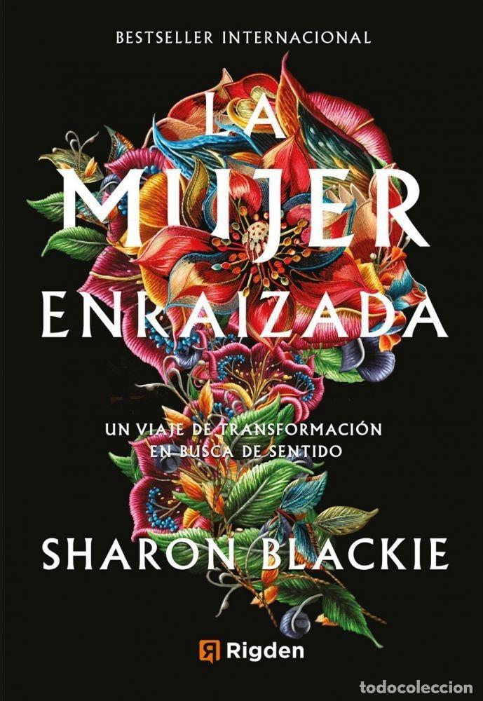 Livres: LA MUJER ENRAIZADA - BLACKIE,SHARON