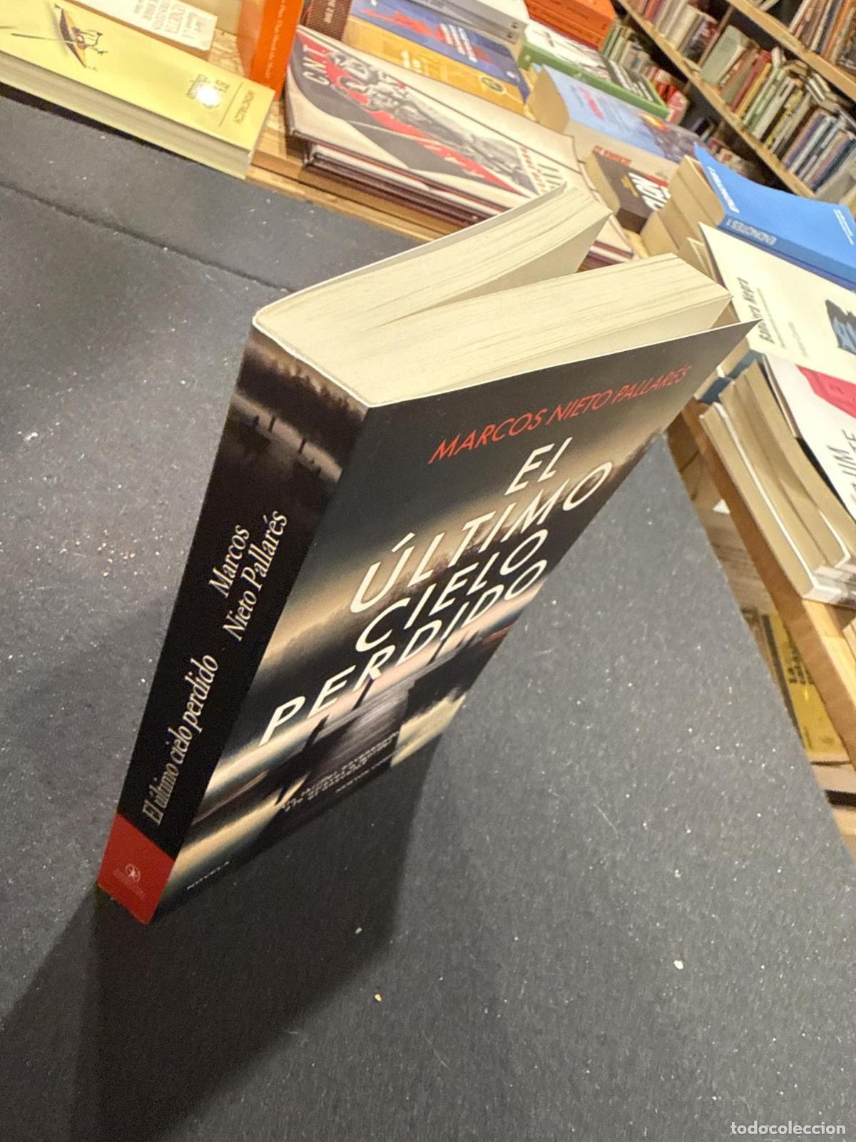 Libros: El &uacute;ltimo cielo perdido - Marcos Nieto Pallar&eacute;s - Foto 3