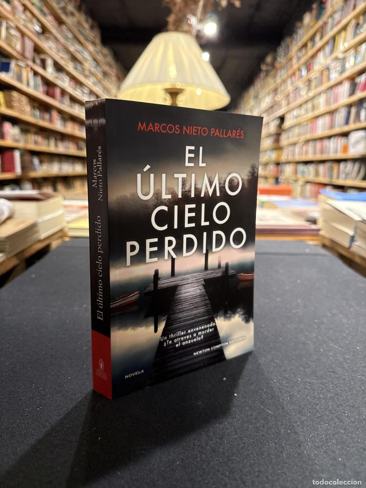 Libros: El &uacute;ltimo cielo perdido - Marcos Nieto Pallar&eacute;s