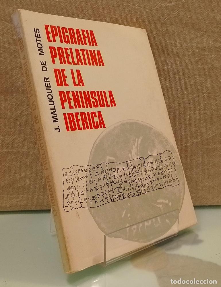 Libros: Epigraf&iacute;a prelatina de la pen&iacute;nsula Ib&eacute;rica - J. Maluquer de Motes