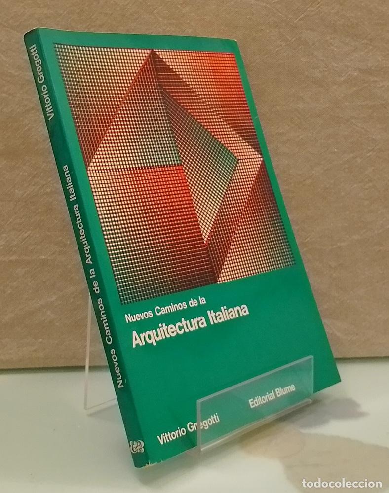 Libros: Nuevos caminos de la arquitectura italiana - Vittorio Gregotti