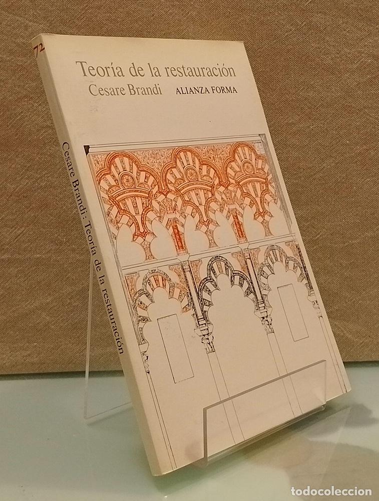 Libros: Teor&iacute;a de la restauraci&oacute;n - Cesare Brandi