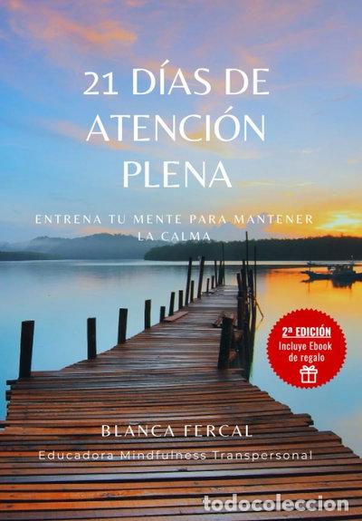 Libri di seconda mano: 21 d&iacute;as de atenci&oacute;n plena- 9798832187815