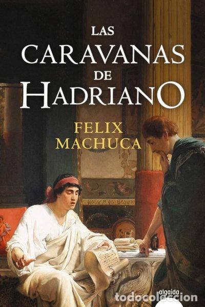 Libros: Las caravanas de Hadriano- 9788491891239