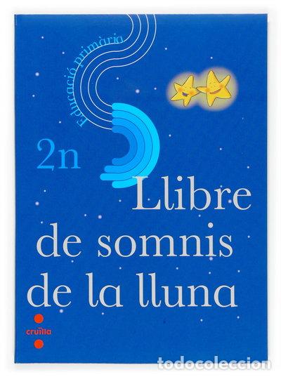 Libros: Llibre de somnis de la lluna. 2n Educaci&oacute; prim&agrave;ria- 9788466116138
