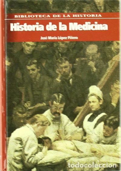 Libri di seconda mano: Historia de la medicina- 9788495921901