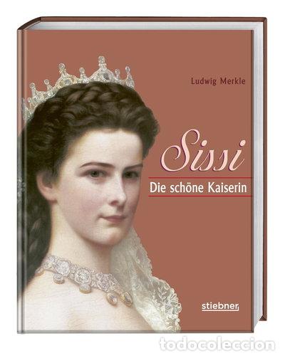 Libros: Sissi. Die sch&ouml;ne Kaiserin- 9783830710233 - Foto 1