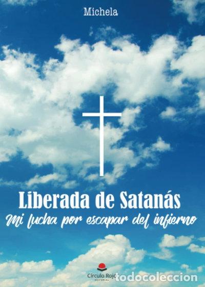 Libros: Liberada de Satan&aacute;s- 9788491604419 - Foto 1