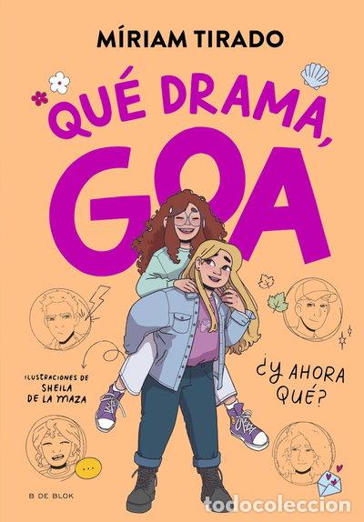Libros: Me llamo Goa 6 - Qu&eacute; drama, Goa- 9788410269415