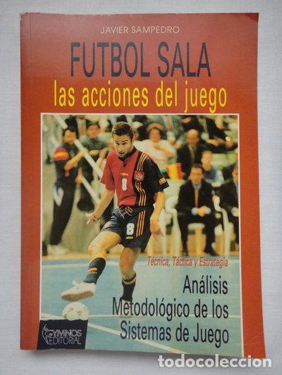 B&uuml;cher: F&uacute;tbol Sala - Las Acciones del Juego- 9788480130998