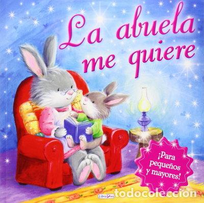 B&uuml;cher: La abuela me quiere- 9788415919582