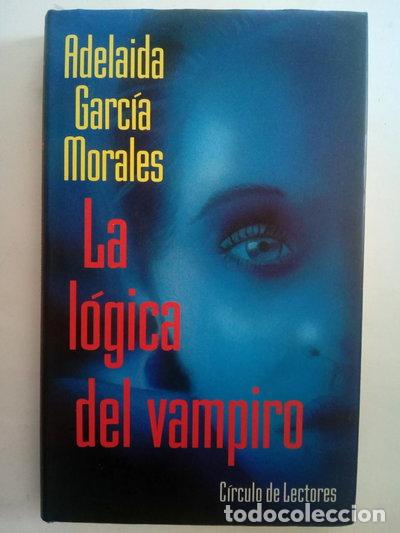 B&uuml;cher: La l&oacute;gica del vampiro- 9788422635796