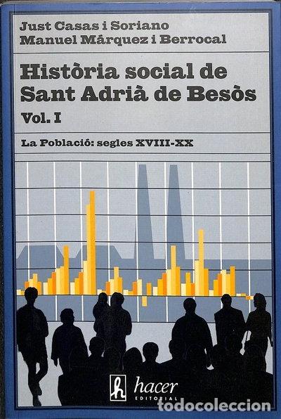 Libros: Hist&ograve;ria social de Sant Adri&agrave; del Bes&ograve;s Vol. I- 9788488711243