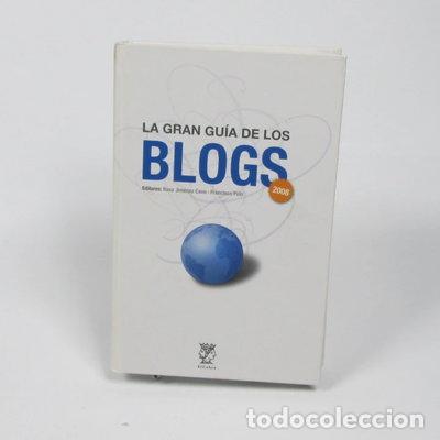Livros em segunda m&atilde;o: La gran gu&iacute;a de los blogs 2008- 9788496501331