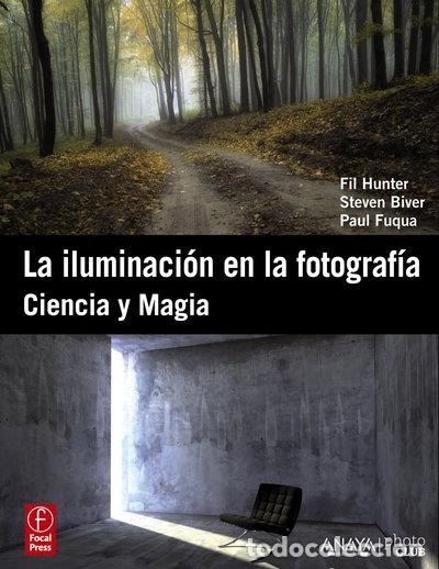 Livros em segunda m&atilde;o: La iluminaci&oacute;n en la fotograf&iacute;a. Ciencia y magia.- 9788441531055