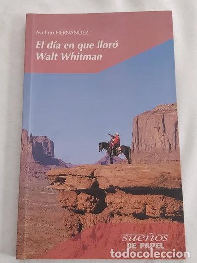 B&uuml;cher: El d&iacute;a en que llor&oacute; Walt Whitman- 9788426327383