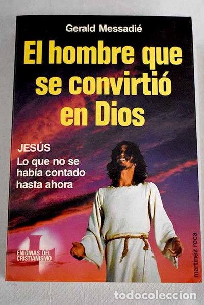 Libri di seconda mano: El hombre que se convirti&oacute; en Dios- 9788427012684