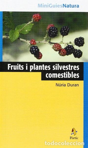 B&uuml;cher: Fruits i plantes silvestres comestibles- 9788473066624