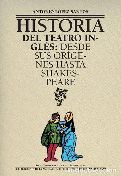 B&uuml;cher: Historia del teatro ingl&eacute;s- 9788492639410