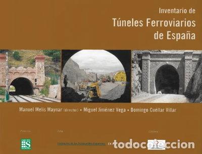 Libros: Inventario de T&uacute;neles Ferroviarios de Espa&ntilde;a- 9788497440462