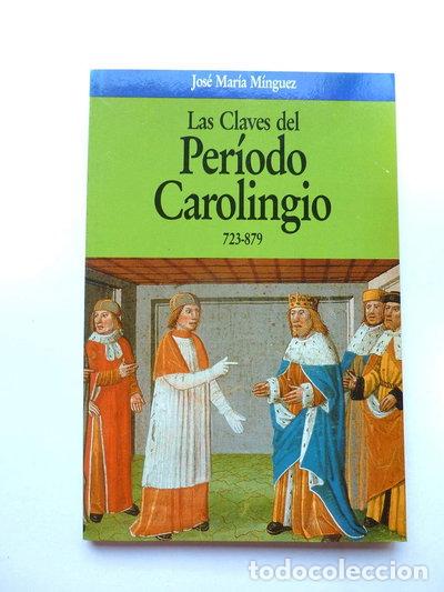 Libros: Las Claves del Periodo Carolingio- 9788432092220