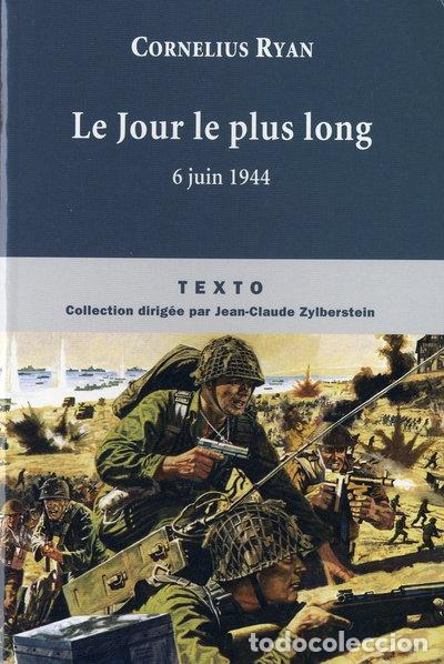 Libros: Le jour le plus long: 6 juin 1944- 9782847346558