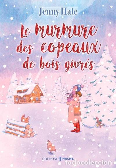 Libros: Le murmure des copeaux de bois givr&eacute;s- 9782810440177