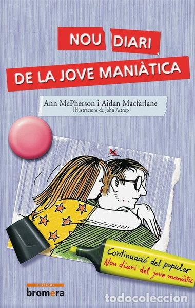 Libros: Nou diari de la jove mani&agrave;tica- 9788476604939