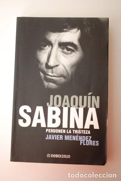 Libri di seconda mano: Joaqu&iacute;n Sabina. Perdonen la tristeza- 9788484507116