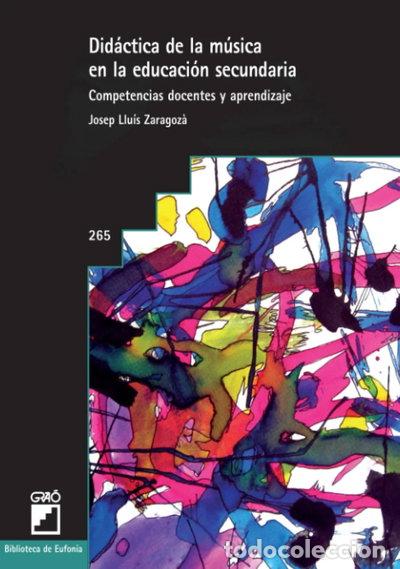 Libros: Did&aacute;ctica de la m&uacute;sica en la educaci&oacute;n secundaria- 9788478277674