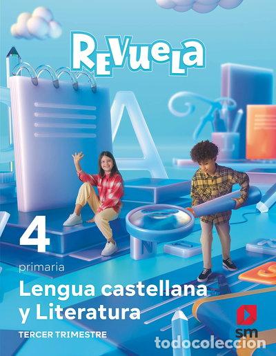 Libros: Lengua Castellana y Literatura. 4 Primaria. Trimestres. Revuela- 9788498561661