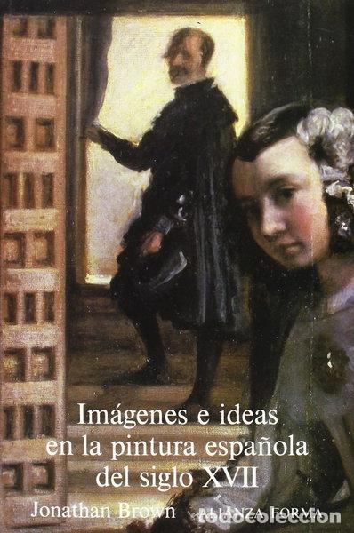 B&uuml;cher: Im&aacute;genes e ideas en la pintura espa&ntilde;ola del siglo XVII- 9788420670140