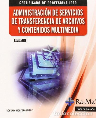 Libros: Administraci&oacute;n de Servicios de Transferencia de Archivos y Contenidos Multimedia- 9788499642635