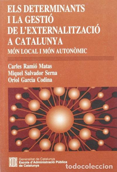 Livres: Els determinants i la gesti&oacute; de l'externalitzaci&oacute; a Catalunya- 9788439374602