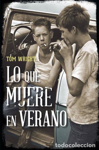 Libros: Lo que muere en verano- 9788415355342
