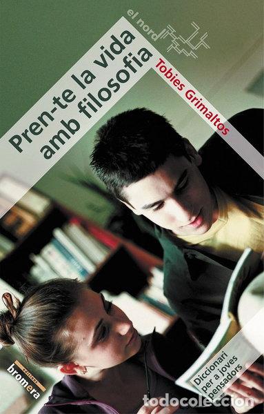 Libros: Pren-te la vida amb filosofia- 9788476608210