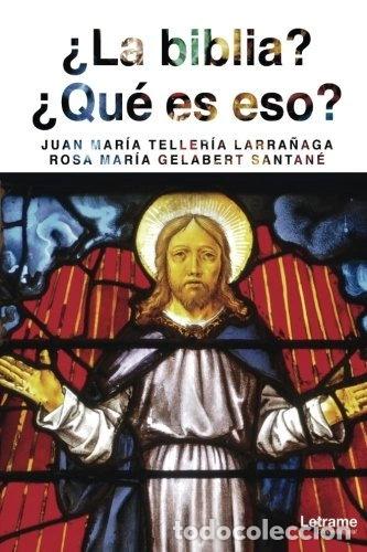 books: &iquest;La Biblia? &iquest;Qu&eacute; es eso?- 9788417285098