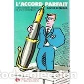 Libros: L'accord parfait : concevoir et r&eacute;diger de bons contrats- 9782708108813