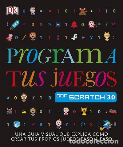 B&uuml;cher: Programa tus juegos con Scratch- 9780241420553
