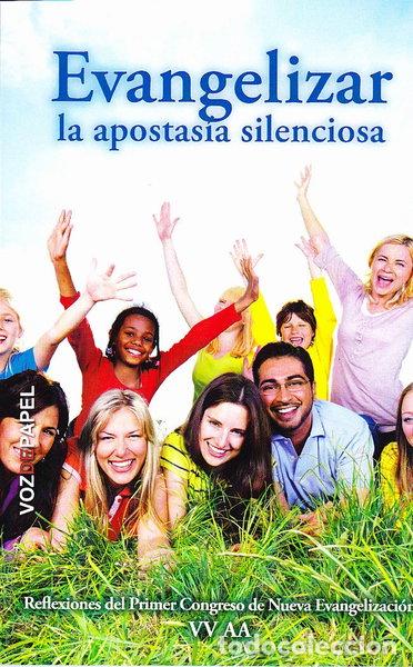 Livres: Evangelizar la apostas&iacute;a silenciosa- 9788496471665