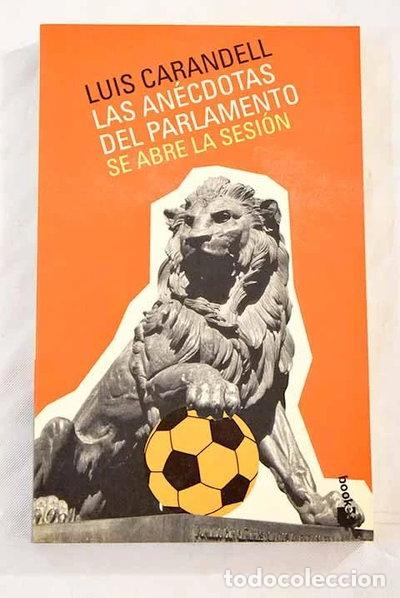 books: Las an&eacute;cdotas del Parlamento: se abre la sesi&oacute;n- 9788408039891