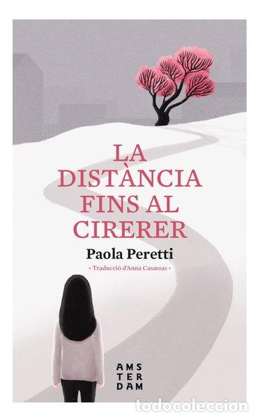 Libros: La dist&agrave;ncia fins al cirerer- 9788416743957