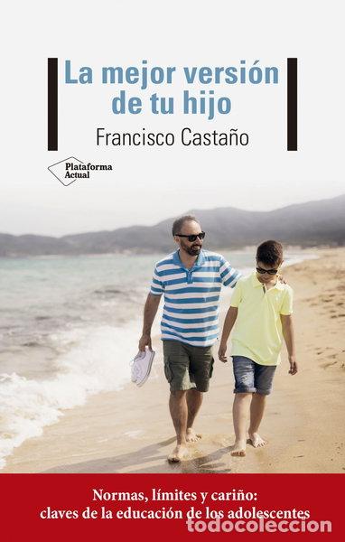 Libros: La mejor versi&oacute;n de tu hijo- 9788417886974