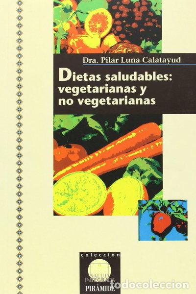 books: Dietas saludables: vegetarianas y no vegetarianas- 9788436809961